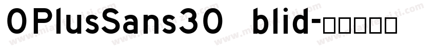 OPlusSans30 blid字体转换